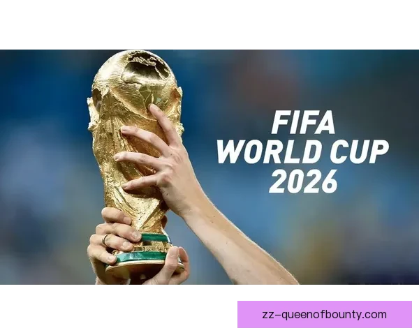 2026世界杯倒计时全面启航球迷激情备战全攻略 2026世界杯倒计时全面启航球迷激情备战全攻略